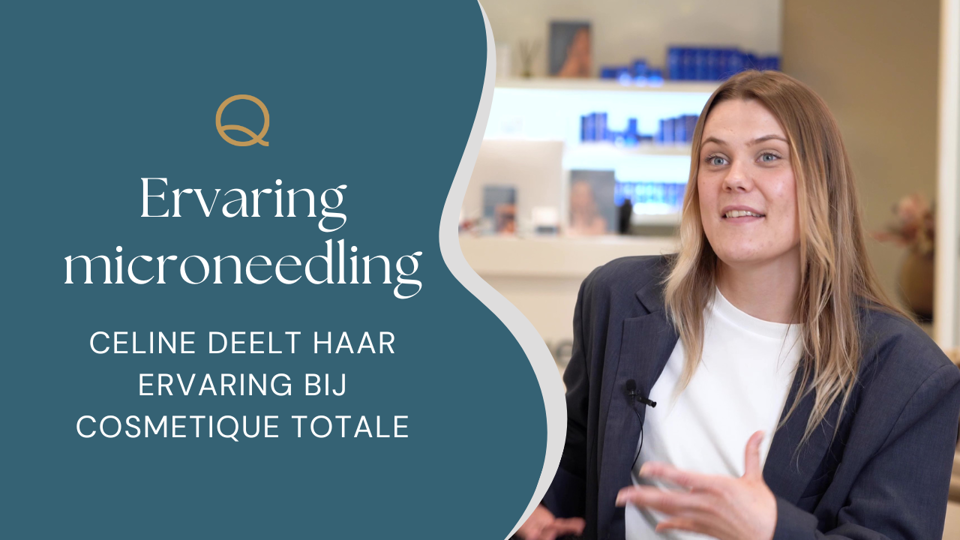 Ervaring Microneedling Behandeling Cosmetique Totale
